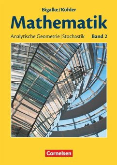 Bigalke/Köhler: Mathematik - Allgemeine Ausgabe - Band 2 von Cornelsen Verlag